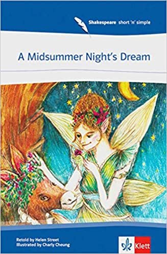 okumak A Midsummer Night&#39;s Dream: Englische Lektüre für das 3. Lernjahr (Shakespeare short &#39;n&#39; simple)