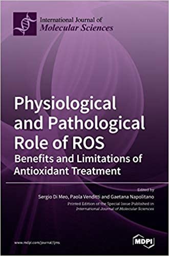 okumak Physiological and Pathological Role of ROS: Benefits and Limitations of Antioxidant Treatment