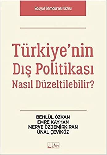 okumak Türkiye&#39;nin Dış Politikası Nasıl Düzeltilebilir