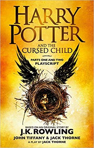 okumak Harry Potter and the Cursed Child - Parts One and Two: The Official Playscript of the Original West End Production
