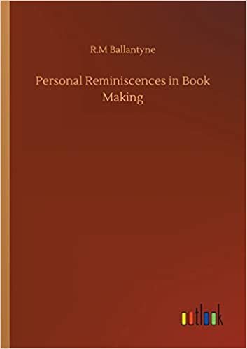 okumak Personal Reminiscences in Book Making