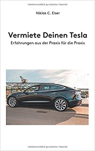 okumak Vermiete Deinen Tesla: Erfahrungen aus der Praxis für die Praxis