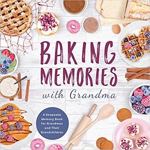 okumak Baking Memories with Grandma: A Keepsake Memory Book for Grandmas and Grandchild