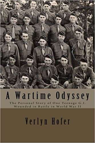 okumak A Wartime Odyssey: The Personal Story of One age G.I. Wounded in Battle in World War II