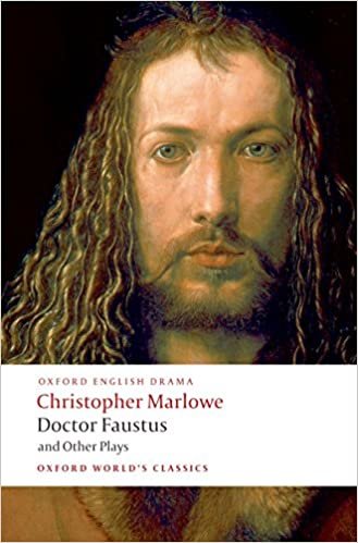 okumak Doctor Faustus and Other Plays Tamburlaine, Parts I and II; Doctor Faustus, A- and B-Texts; The Jew of Malta; Edward II (Oxford Worlds Classics)