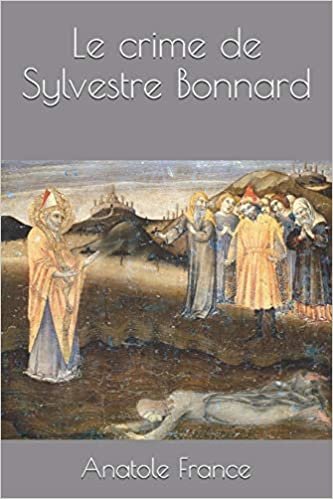 okumak Le crime de Sylvestre Bonnard