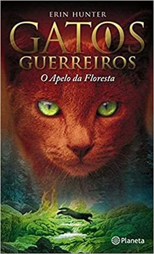 okumak (PORT).O APELO DA FLORESTA U GATOS GUERREIROS 1 (Portuguese Edition)
