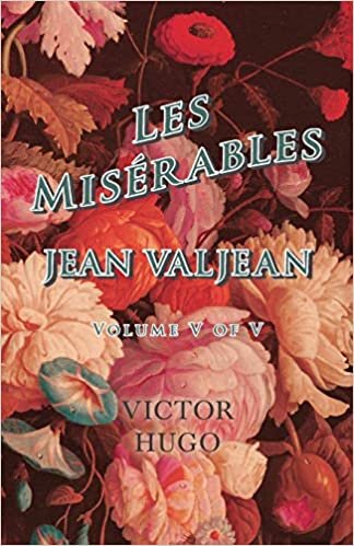 okumak Les Misérables, Volume V of V, Jean Valjean