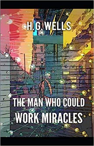 okumak The Man Who Could Work Miracles Illustrated