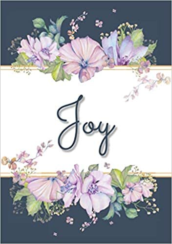 okumak Joy: Carnet de notes A5 | Prénom personnalisé Joy | Cadeau d&#39;anniversaire pour f, maman, sœur, copine, fille ... | Design : floral | 120 pages lignée, Petit Format A5 (14.8 x 21 cm)