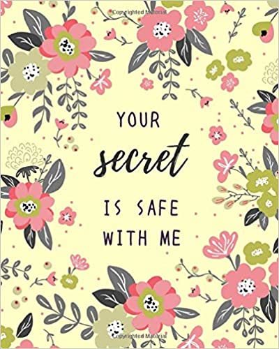 okumak Your Secret Is Safe With Me: 8x10 Large Print Password Notebook with A-Z Tabs | Big Book Size | Cute Flower Frame Design Yellow