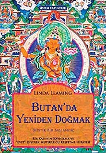 okumak Butan&#39;da Yeniden Doğmak Mistik Bir Başlangıç