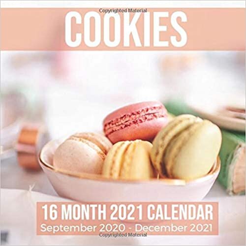 okumak Cookies 16 Month 2021 Calendar September 2020-December 2021: Cookie Baking Square Photo Book Monthly Pages 8.5 x 8.5 Inch