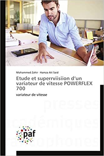 okumak Etude et superrviisiion d’un variateur de vitesse POWERFLEX 700: variateur de vitesse (Omn.Pres.Franc.)
