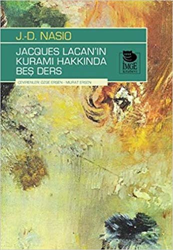okumak Jacques Lacan&#39;ın Kuramı Hakkında Beş Ders