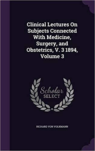 okumak Clinical Lectures On Subjects Connected With Medicine, Surgery, and Obstetrics, V. 3 1894, Volume 3