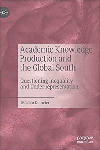 okumak Academic Knowledge Production and the Global South: Questioning Inequality and Under-representation