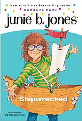 okumak Junie B. Jones #23: Shipwrecked