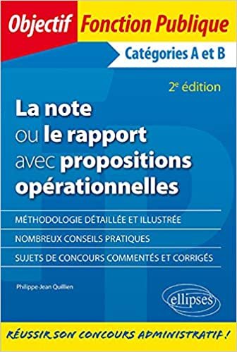 okumak La note ou le rapport avec propositions opérationnelles. Catégories A et B - 2e édition (Objectif fonction publique)