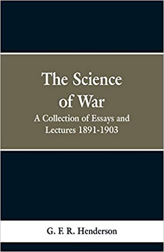 okumak The Science of War: A Collection of Essays and Lectures, 1891-1903