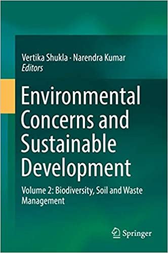 okumak Environmental Concerns and Sustainable Development: Volume 2: Biodiversity, Soil and Waste Management