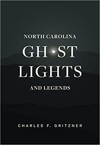 okumak North Carolina Ghost Lights and Legends