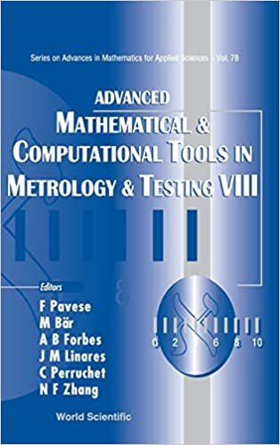 متقدمة mathematical و computational أدوات في metrology اختبار و: amctm VIII (سلسلة على والتقدمات في الرياضيات من أجل استخدامه sciences)