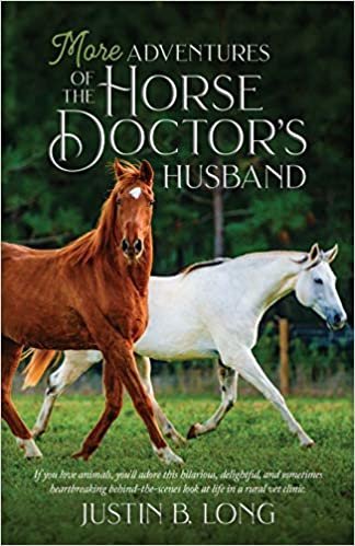 okumak More Adventures of the Horse Doctor&#39;s Husband