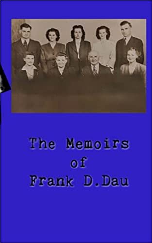 okumak The Memoirs of Frank D.Dau