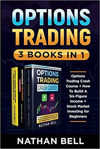 okumak Options Trading (3 Books in 1): Options Trading Crash Course + How To Build A Six-Figure Income + Stock Market Investing for Beginners