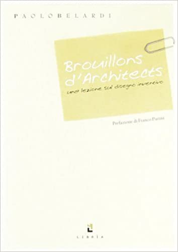 okumak Brouillons d&#39;architects. Una lezione sul disegno inventivo
