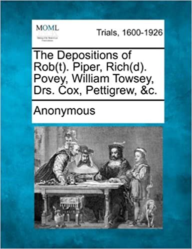 okumak The Depositions of Rob(t). Piper, Rich(d). Povey, William Towsey, Drs. Cox, Pettigrew, &amp;c.