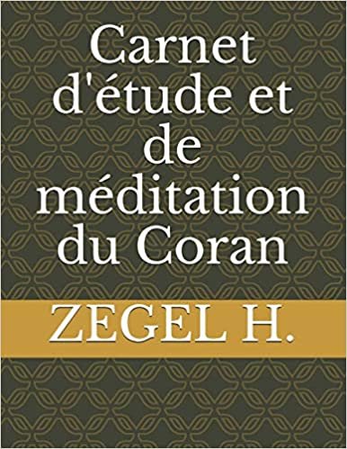 okumak Carnet d&#39;étude et de méditation du Coran