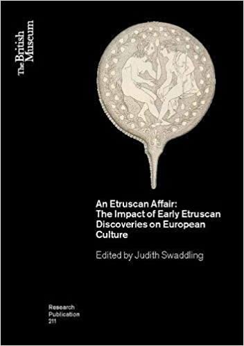 okumak Swaddling, J: Etruscan Affair: The Impact of Early Etruscan Discoveries on European Culture (British Museum Research Publications, Band 211)