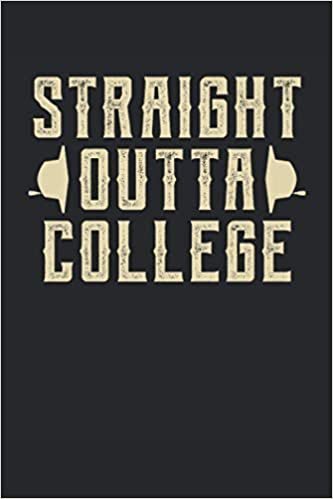 okumak Straight Outta College: Straight Outta College Graduation Gifts for Her Him 2020