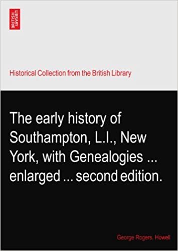 okumak The early history of Southampton, L.I., New York, with Genealogies ... enlarged ... second edition.