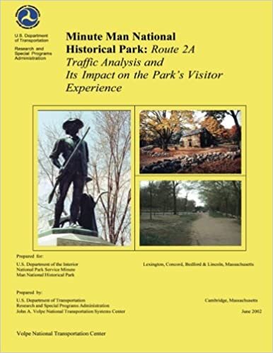 okumak Minute Man National Historical Park: Rte 2A Traffic Analysis and Its Impact on the Park?s Visitor Experience