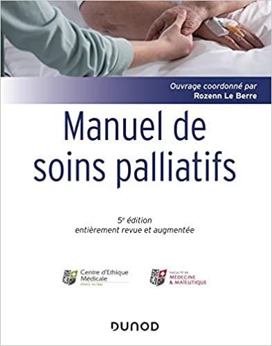 okumak Manuel de soins palliatifs - 5e éd: Clinique, psychologie, éthique (Guides Santé Social)