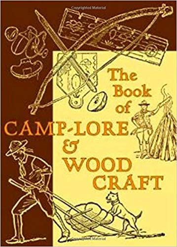 okumak The Book of Camp-lore and Woodcraft