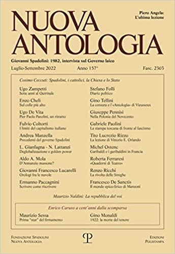 okumak Nuova Antologia - A. CLVII, N. 2303, Luglio-Settembre 2022: Rivista Di Lettere, Scienze Ed Arti. Serie Trimestrale Fondata Da Giovanni Spadolini (Italian Edition)