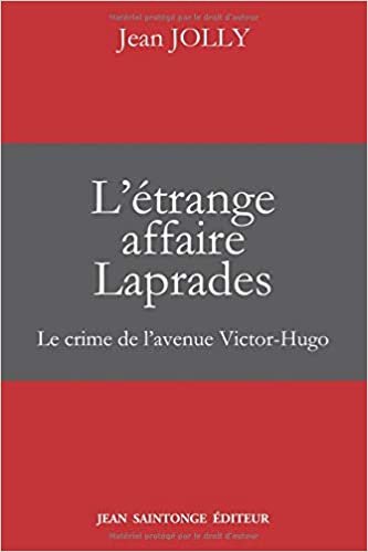 okumak L&#39;étrange affaire Laprades: Le crime de l&#39;avenue Victor-Hugo