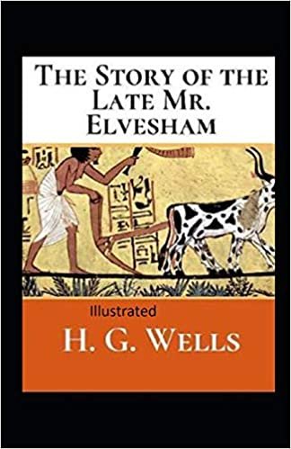 okumak The Story of the Late Mr.Elvesham Illustrated