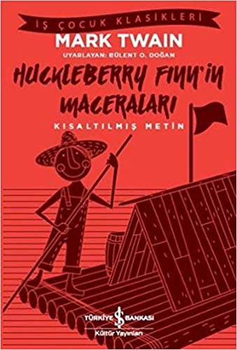 okumak Huckleberry Finn’in Maceraları – Kısaltılmış Metin