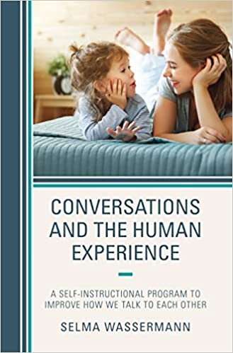 Conversations and the Human Experience: A Self-Instructional Program to Improve How We Talk to Each Other