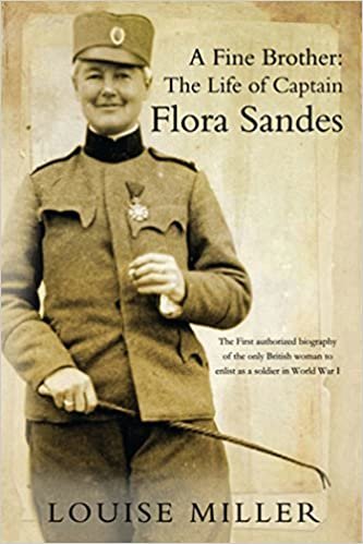 okumak A Fine Brother : The Life of Captain Flora Sandes