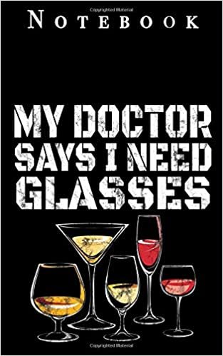 okumak Notebook: My doctor says i need glasses in 12,7 x 20,32 - 5x8 inch with 102 pages