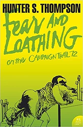 okumak Fear and Loathing on the Campaign Trail ’72 (Harper Perennial Modern Classics)
