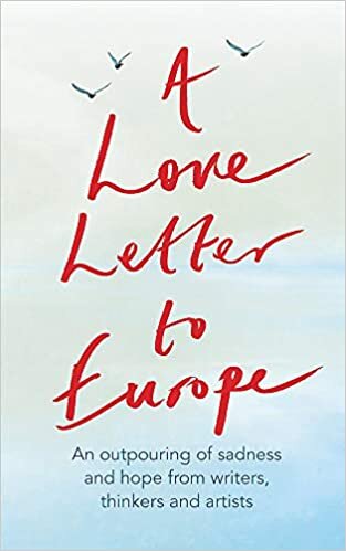 okumak A Love Letter to Europe: An outpouring of sadness and hope – Mary Beard, Shami Chakrabati, Sebastian Faulks, Neil Gaiman, Ruth Jones, J.K. Rowling, Sandi Toksvig and others