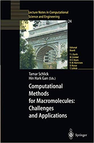 okumak Computational Methods for Macromolecules: Challenges and Applications: Proceedings of the 3rd International Workshop on Algorithms for Macromolecular: ... in Computational Science and Engineering)