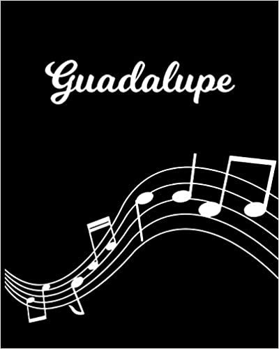 okumak Guadalupe: Sheet Music Note Manuscript Notebook Paper | Personalized Custom First Name Initial G | Musician Composer Instrument Composition Book | 12 ... Guide | Create Compose &amp; Write Creative Songs
